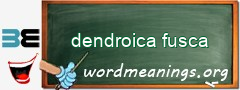 WordMeaning blackboard for dendroica fusca